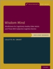 Wisdom Mind : Mindfulness for Cognitively Healthy Older Adults and Those With Subjective Cognitive Decline, Participant Workbook - eBook