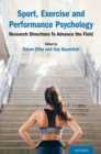 Sport, Exercise and Performance Psychology : Research Directions To Advance the Field - eBook