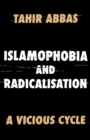 Islamophobia and Radicalisation : A Vicious Cycle - eBook