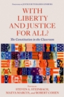 With Liberty and Justice for All? : The Constitution in the Classroom - eBook