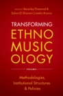 Transforming Ethnomusicology Volume I : Methodologies, Institutional Structures, and Policies - eBook