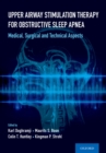 Upper Airway Stimulation Therapy for Obstructive Sleep Apnea : Medical, Surgical, and Technical Aspects - eBook