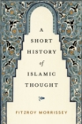 A Short History of Islamic Thought - eBook