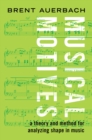 Musical Motives : A Theory and Method for Analyzing Shape in Music - eBook