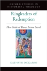 Ringleaders of Redemption : How Medieval Dance Became Sacred - eBook