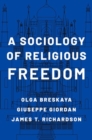 A Sociology of Religious Freedom - Book