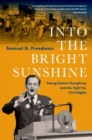 Into the Bright Sunshine : Young Hubert Humphrey and the Fight for Civil Rights - Book