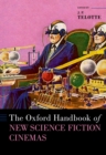 The Oxford Handbook of New Science Fiction Cinemas - eBook