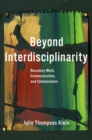 Beyond Interdisciplinarity : Boundary Work, Communication, and Collaboration - eBook