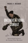 Unconventional Combat : Intersectional Action in the Veterans' Peace Movement - eBook