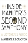 Inside Mahler's Second Symphony : A Listener's Guide - eBook