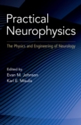 Practical Neurophysics : The Physics and Engineering of Neurology - eBook