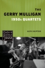The Gerry Mulligan 1950s Quartets - eBook