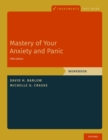 Mastery of Your Anxiety and Panic : Workbook - eBook