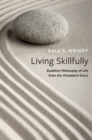 Living Skillfully : Buddhist Philosophy of Life from the Vimalakirti Sutra - eBook
