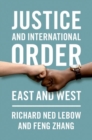 Justice and International Order : East and West - Book