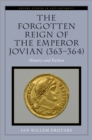The Forgotten Reign of the Emperor Jovian (363-364) : History and Fiction - eBook