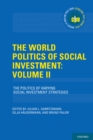 The World Politics of Social Investment: Volume II : The Politics of Varying Social Investment Strategies - eBook