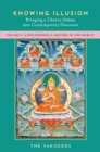 Knowing Illusion: Bringing a Tibetan Debate into Contemporary Discourse : Volume I: A Philosophical History of the Debate - eBook