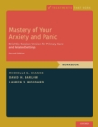 Mastery of Your Anxiety and Panic : Brief Six-Session Version for Primary Care and Related Settings - eBook