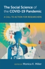 The Social Science of the COVID-19 Pandemic : A Call to Action for Researchers - eBook