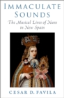 Immaculate Sounds : The Musical Lives of Nuns in New Spain - eBook