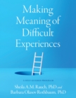 Making Meaning of Difficult Experiences : A Self-Guided Program - eBook