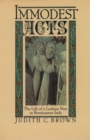 Immodest Acts : The Life of a Lesbian Nun in Renaissance Italy - eBook