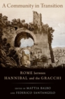 A Community in Transition : Rome between Hannibal and the Gracchi - Book