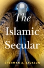 The Islamic Secular - eBook