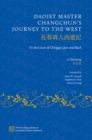 Daoist Master Changchun's Journey to the West : To the Court of Chinggis Qan and Back - Book
