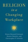 Religion in a Changing Workplace - Book