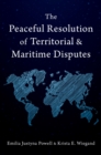 The Peaceful Resolution of Territorial and Maritime Disputes - eBook