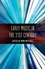 Early Music in the 21st Century - Book