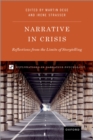 Narrative in Crisis : Reflections from the Limits of Storytelling - eBook