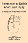 Awareness of Deficit after Brain Injury : Clinical and Theoretical Issues - eBook