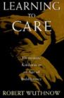 Learning to Care : Elementary Kindness in an Age of Indifference - eBook