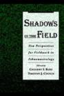 Shadows in the Field : New Perspectives for Fieldwork in Ethnomusicology - eBook