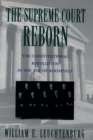 The Supreme Court Reborn : The Constitutional Revolution in the Age of Roosevelt - eBook