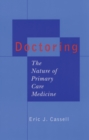 Doctoring : The Nature of Primary Care Medicine - eBook