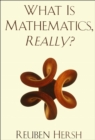 What is Mathematics, Really? - eBook