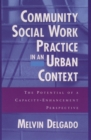 Community Social Work Practice in an Urban Context : The Potential of a Capacity-Enhancement Perspective - eBook