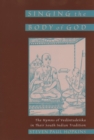 Singing the Body of God : The Hymns of Vedantadesika in Their South Indian Tradition - eBook