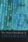 The Oxford Handbook of Epistemology - eBook