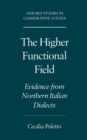 The Higher Functional Field : Evidence from Northern Italian Dialects - eBook