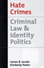 Hate Crimes : Criminal Law and Identity Politics - eBook