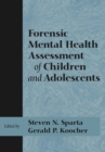 Forensic Mental Health Assessment of Children and Adolescents - eBook