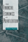 The Financial Economics of Privatization - eBook