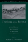 Thinking about Feeling : Contemporary Philosophers on Emotions - eBook