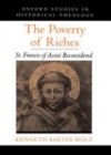 The Poverty of Riches : St. Francis of Assisi Reconsidered - eBook